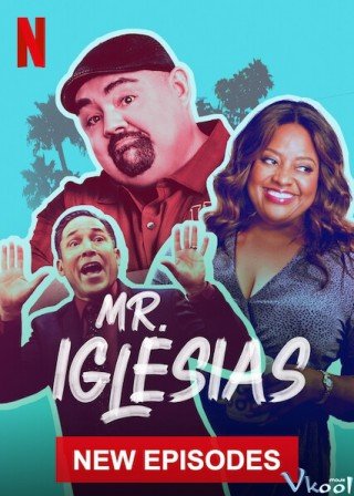 Phim Thầy Iglesias 3 - Mr. Iglesias Season 3 (2020)