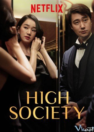 Khát Vọng Thượng Lưu - High Society 2018