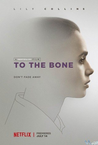 Da Bọc Xương - To The Bone (2017)