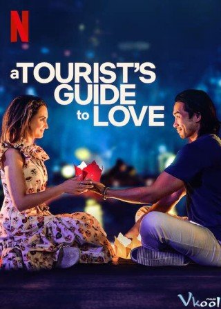 Hành Trình Tình Yêu Của Một Du Khách - A Tourist's Guide To Love (2023)