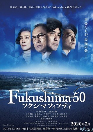 Thảm Họa Kép - Fukushima 50 2020