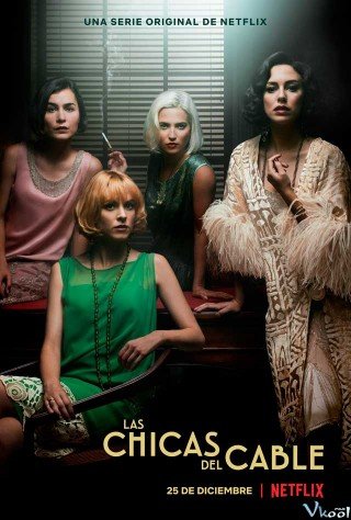 Phim Những Cô Gái 4 - Cable Girls Season 4 (2019)