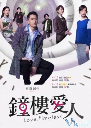 Phim Người Tình Gác Chuông - Love, Timeless (2017)