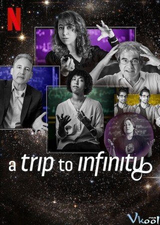Phim Hành Trình Tới Vô Tận - A Trip To Infinity (2022)