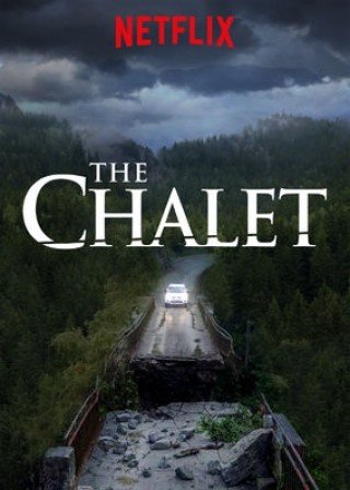 Căn Nhà Gỗ Tử Thần - The Chalet (2017)