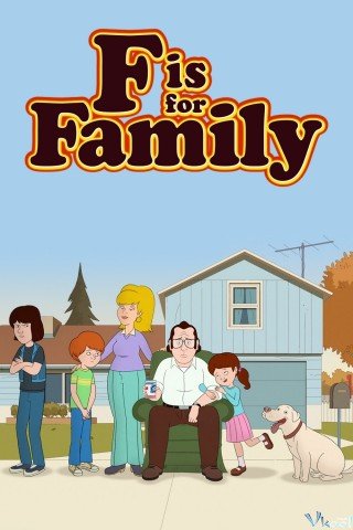 Phim Chuyện Gia Đình 2 - F Is For Family Season 2 (2017)