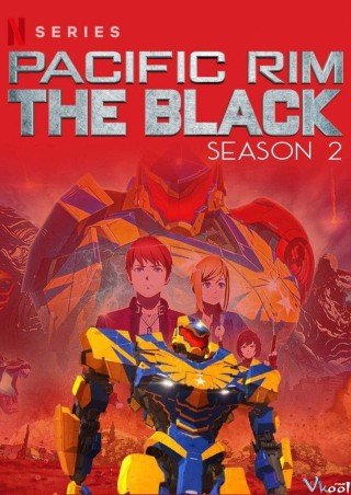Pacific Rim: Vùng Tối 2 - Pacific Rim: The Black Season 2 (2022)