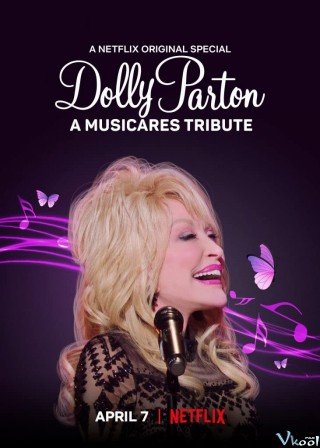 Phim Dolly Parton: Tri Ân Từ Musicares - Dolly Parton: A Musicares Tribute (2021)