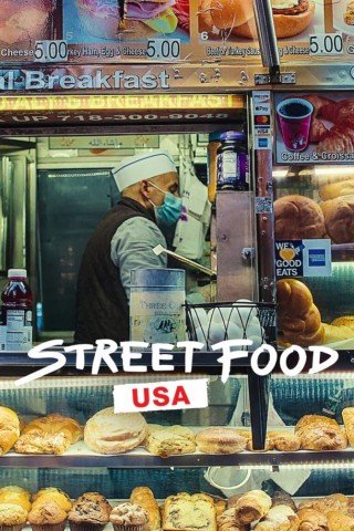 Ẩm Thực Đường Phố: Hoa Kỳ - Street Food: Usa (2022)