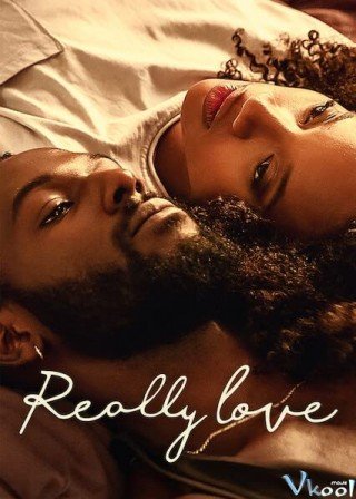 Thực Sự Yêu - Really Love (2020)