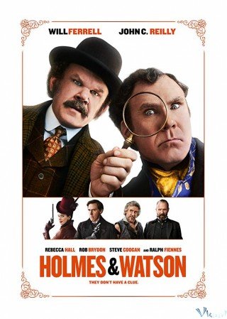 Thám Tử Sherlock Holmes Và Bác Sĩ Watson - Holmes & Watson (2018)