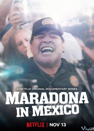 Maradona Ở Mexico - Maradona In Mexico 2019
