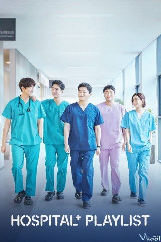 Phim Những Bác Sỹ Tài Hoa - Hospital Playlist (2020)