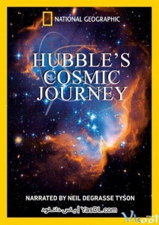 Hành Trình Khám Phá Vũ Trụ - Hubble's Cosmic Journey 2015