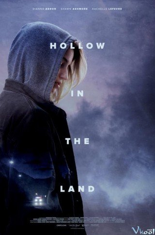 Vùng Đất Bí Ẩn - Hollow In The Land (2017)