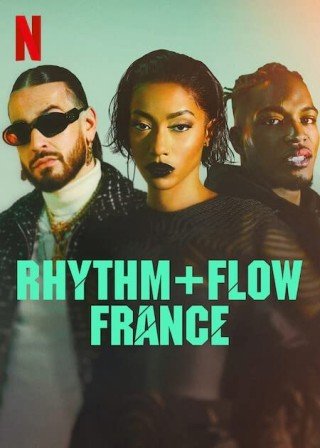 Nhịp Điệu Hip Hop: Pháp - Rhythm + Flow France (2022)