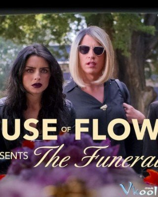 Phim Ngôi Nhà Hoa: Tang Lễ - The House Of Flowers Presents: The Funeral (2019)