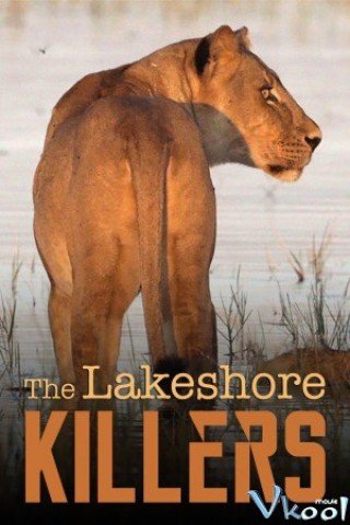 Phim Những Sát Thủ Ven Hồ - The Lakeshore Killers (2015)