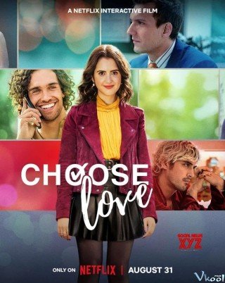 Phim Chọn Tình Yêu - Choose Love (2023)