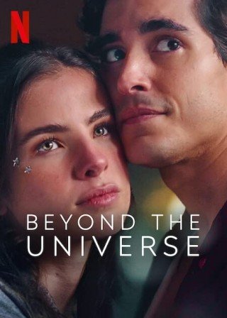 Phim Vượt Qua Cả Vũ Trụ - Beyond The Universe (2022)