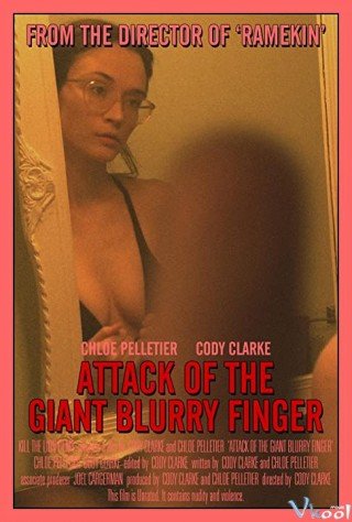Ngón Tay Vàng - Attack Of The Giant Blurry Finger (2021)