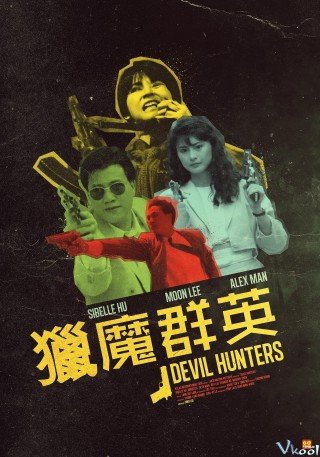 Người Săn Quỷ Dữ - Devil Hunters (1989)