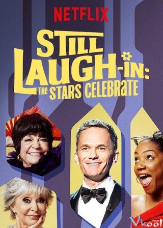 Hội Tụ Sao Hài - Still Laugh-in: The Stars Celebrate 2019