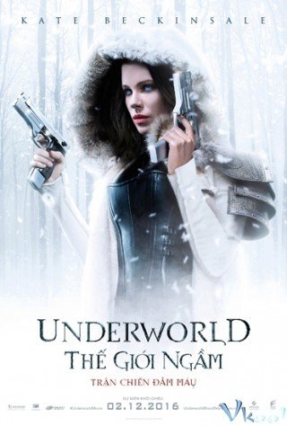 Thế Giới Ngầm 5: Trận Chiến Đẫm Máu - Underworld: Blood Wars 2016