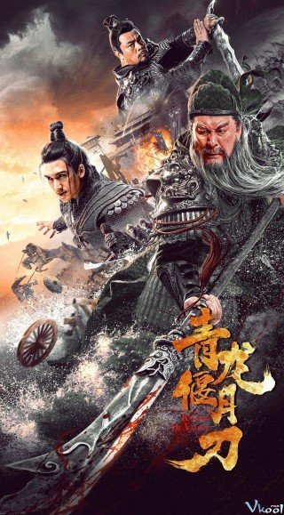Phim Thanh Long Yển Nguyệt Đao - Knights Of Valour (2021)