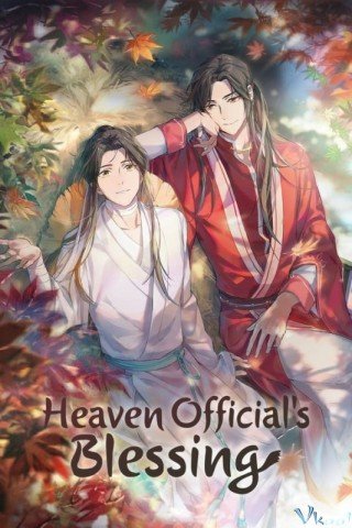 Thiên Quan Tứ Phúc - Heaven Official's Blessing (2020)
