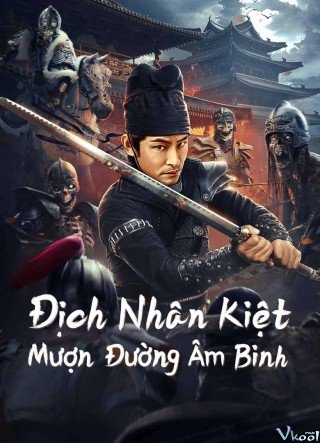 Phim Địch Nhân Kiệt: Mượn Đường Âm Binh - Ghost Soldier Borrowed (2023)