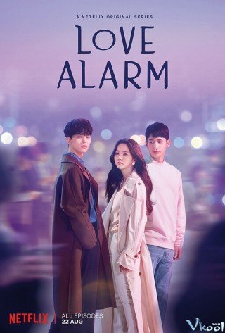 Phim Cảnh Báo Tình Yêu - Love Alarm (2019)
