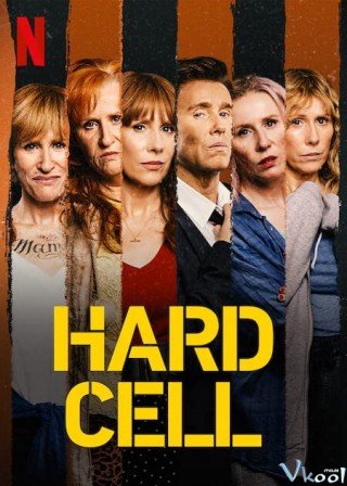 Phim Ngồi Tù 6 Tháng - Hard Cell (2022)
