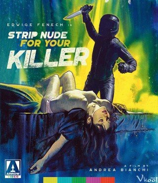 Phim Khỏa Thân Trước Kẻ Thù - Strip Nude For Your Killer (1975)