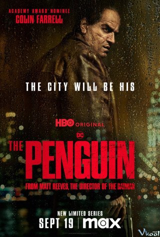 Ác Nhân Chim Cánh Cụt - The Penguin 2024