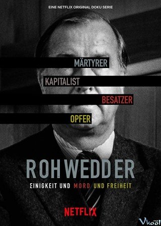 Tội Ác Hoàn Hảo: Vụ Ám Sát Rohwedder - A Perfect Crime 2020