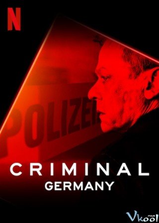 Tội Phạm: Nước Đức - Criminal: Germany (2019)