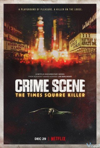 Hiện Trường Vụ Án: Sát Nhân Quảng Trường Thời Đại - Crime Scene: The Times Square Killer (2021)