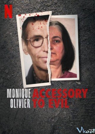 Phim Monique Olivier: Đồng Lõa Của Ác Quỷ - Monique Olivier: Accessory To Evil (2023)