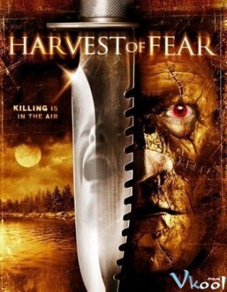 Phim Thu Hoạch Nỗi Sợ​ - Harvest Of Fear (2004)