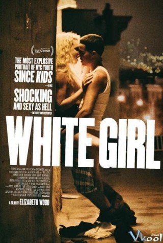 Phim Cô Gái Da Trắng - White Girl (2016)