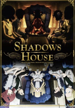 Phim Gia Đình Của Những Chiếc Bóng - Shadows House (2021)