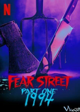 Phim Phố Fear Phần 1: 1994 - Fear Street Part 1: 1994 (2021)