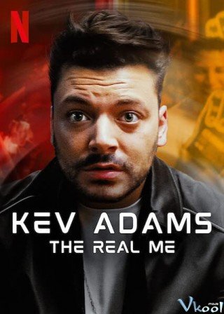 Kev Adams: Con Người Thật Của Tôi - Kev Adams: The Real Me (2022)