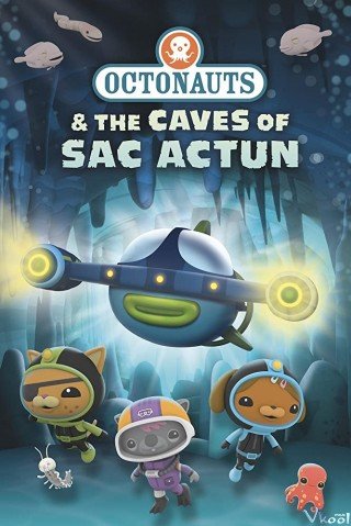 Đội Cứu Hộ Biển Khơi: Hang Động Sac Actun - Octonauts And The Caves Of Sac Actun 2020