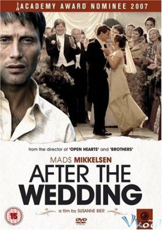 Sau Hôn Nhân - After The Wedding (2006)