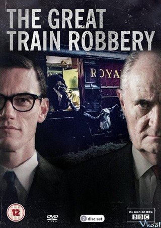 Vụ Cướp Tàu Vĩ Đại - The Great Train Robbery 2013