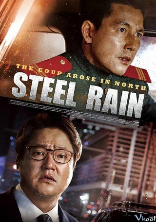 Cơn Mưa Thép - Steel Rain (2017)