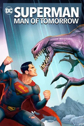 Superman: Đàn Ông Tương Lai - Superman: Man Of Tomorrow (2020)