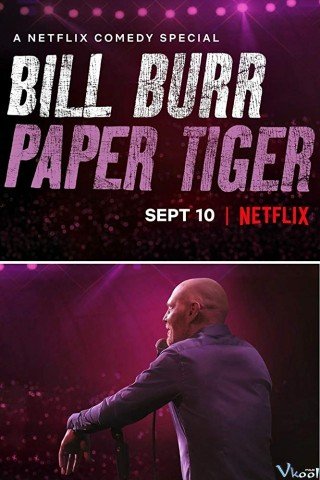 Bill Burr: Hổ Giấy - Bill Burr: Paper Tiger (2019)